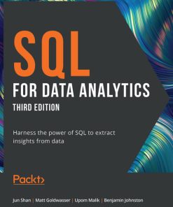 SQL for Data Analytics: Harness the power of SQL to extract insights from data, (3rd Edition)