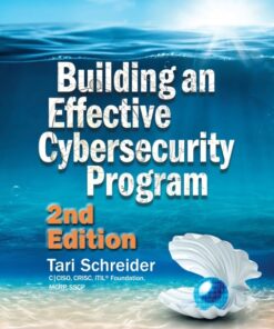 Building an Effective Cybersecurity Program (2nd Edition)