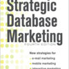 Strategic Database Marketing - 4th Edition