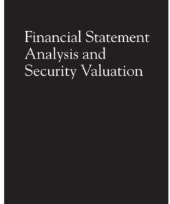 Financial Statement Analysis and Security Valuation - 5th Edition