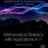 Mathematical Statistics with Applications in R - 3rd Edition