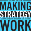 Making Strategy Work - 2nd Edition