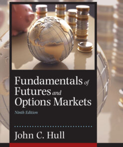 Fundamentals of Futures and Options Markets - 9th Edition