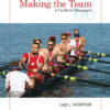 Making the Team: A Guide for Managers - 6th Edition