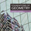 Foundations of Geometry - 3rd Edition