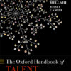 The Oxford Handbook of Talent Management - 1st Edition