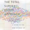 The Total Survey Error Approach - 1st Edition