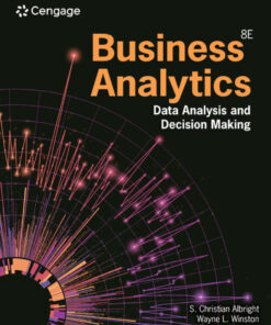 Business Analytics: Data Analysis & Decision Making - 8th Edition