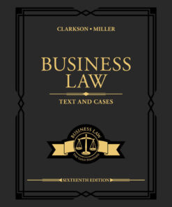 Business Law: Text and Cases - 16th Edition