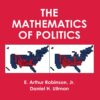 The Mathematics of Politics - 2nd Edition
