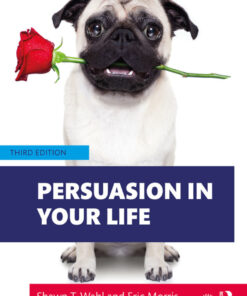 Persuasion in Your Life - 3rd Edition
