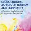 Cross-Cultural Aspects of Tourism and Hospitality - 1st Edition