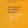 Transport in Transition Regimes - 1st Edition