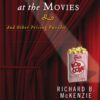 Why Popcorn Costs So Much at the Movies