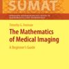 The Mathematics of Medical Imaging