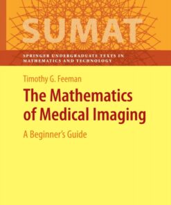 The Mathematics of Medical Imaging