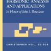 Harmonic Analysis and Applications - 1st Edition