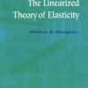 The Linearized Theory of Elasticity