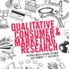 Qualitative Consumer and Marketing Research - 1st Edition