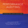 Performance Auditing: Measuring Inputs, Outputs, and Outcomes - 3rd Edition