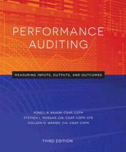 Performance Auditing: Measuring Inputs, Outputs, and Outcomes - 3rd Edition