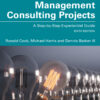 Management Consulting Projects - 6th Edition