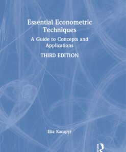 Essential Econometric Techniques - 3rd Edition