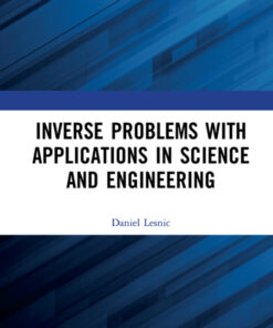 Inverse Problems with Applications in Science and Engineering - 1st Edition