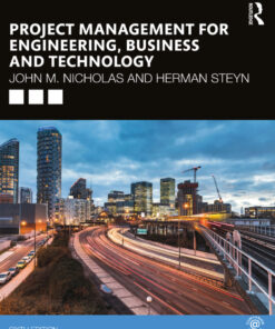 Project Management for Engineering, Business and Technology - 6th Edition
