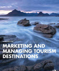 Marketing and Managing Tourism Destinations - 3rd Edition