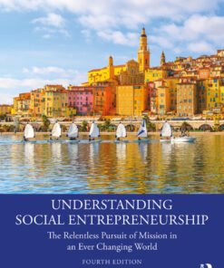 Understanding Social Entrepreneurship - 4th Edition