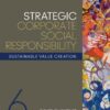 Strategic Corporate Social Responsibility - 6th Edition