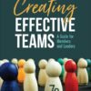 Creating Effective Teams - 7th Edition