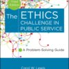 The Ethics Challenge in Public Service - 3rd Edition
