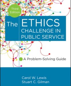 The Ethics Challenge in Public Service - 3rd Edition