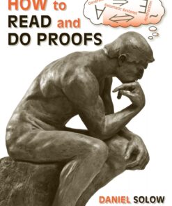 How to Read and Do Proofs: An Introduction to Mathematical Thought Processes - 6th Edition