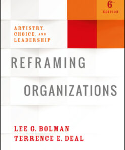 Reframing Organizations - 6th Edition