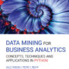 Data Mining for Business Analytics - 1st Edition