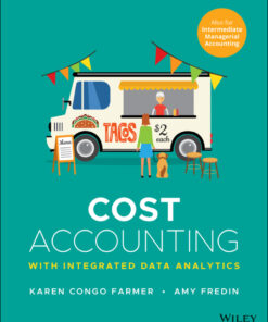 Cost Accounting: With Integrated Data Analytics - 1st Edition