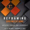 Reframing Organizations - 7th Edition
