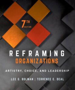 Reframing Organizations - 7th Edition