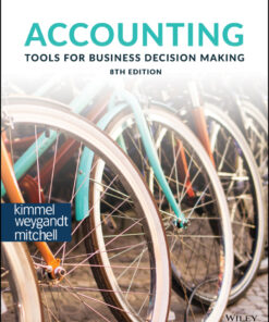 Accounting: Tools for Business Decision Making - 8th Edition