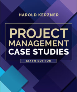 Project Management Case Studies - 6th Edition