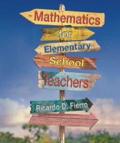 Mathematics for Elementary School Teachers - 1st Edition