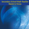 The Mathematics That Every Secondary School Math Teacher Needs to Know - 2nd Edition
