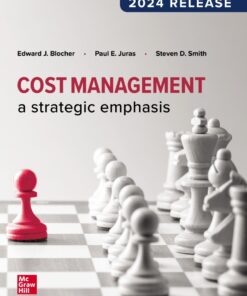 Cost Management: A Strategic Emphasis, 2024 Release