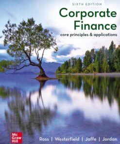 Corporate Finance: Core Principles and Applications - 7th Edition