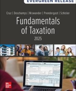 Fundamentals of Taxation 2025 Edition: Evergreen Release
