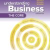 Understanding Business: The Core - 3rd Edition