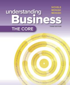 Understanding Business: The Core - 3rd Edition